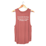 Currently Seeking Someone to Raise a Puppy With ~ Women's Sleeveless Tank