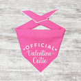 Load image into Gallery viewer, Official Valentine Cutie
