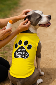 Parisian Pet 'Who Saved Who' Heartwarming Dog Shirt – Funny Slogan Pet T-Shirt for Dogs & Cats, Light Yellow