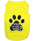 Load image into Gallery viewer, Parisian Pet 'Who Saved Who' Heartwarming Dog Shirt – Funny Slogan Pet T-Shirt for Dogs & Cats, Light Yellow
