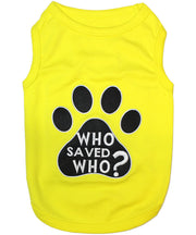 Parisian Pet 'Who Saved Who' Heartwarming Dog Shirt – Funny Slogan Pet T-Shirt for Dogs & Cats, Light Yellow