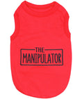 Load image into Gallery viewer, Parisian Pet 'The Manipulator' Playful Slogan Dog Shirt – Breathable Cotton Pet Wear for Dogs & Cats, Red
