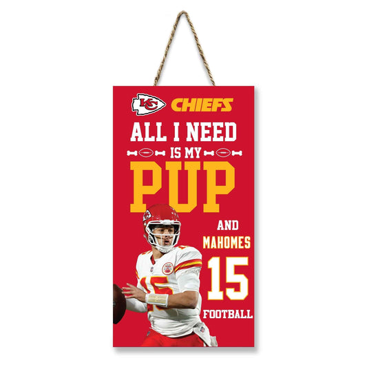 Patrick Mahomes (Kcc) "All I Need Is My Pup And Football" Sign