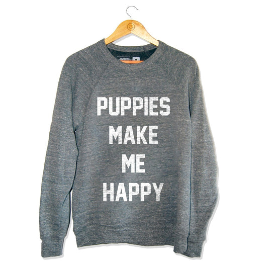 Puppies Make Me Happy Sweatshirt | Present for Dog Owners