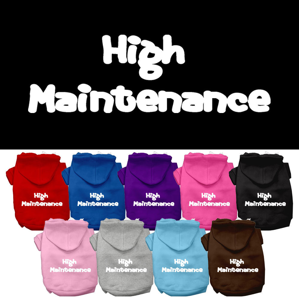 Pet Hoodie "High Maintenance"