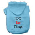 Load image into Gallery viewer, Pet Hoodie "I Do Bad Things"
