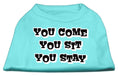Load image into Gallery viewer, Pet Dog & Cat Shirt Screen Printed, "You Come, You Sit, You Stay"
