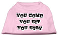 Load image into Gallery viewer, Pet Dog & Cat Shirt Screen Printed, "You Come, You Sit, You Stay"
