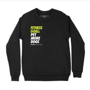 Fitness Goals: Pet More Dogs | Crewneck Sweatshirt | Dog Lover Gift