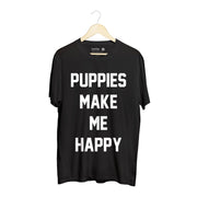 Puppies Make Me Happy Uni-Sex Shirt  | Present for Dog Lovers