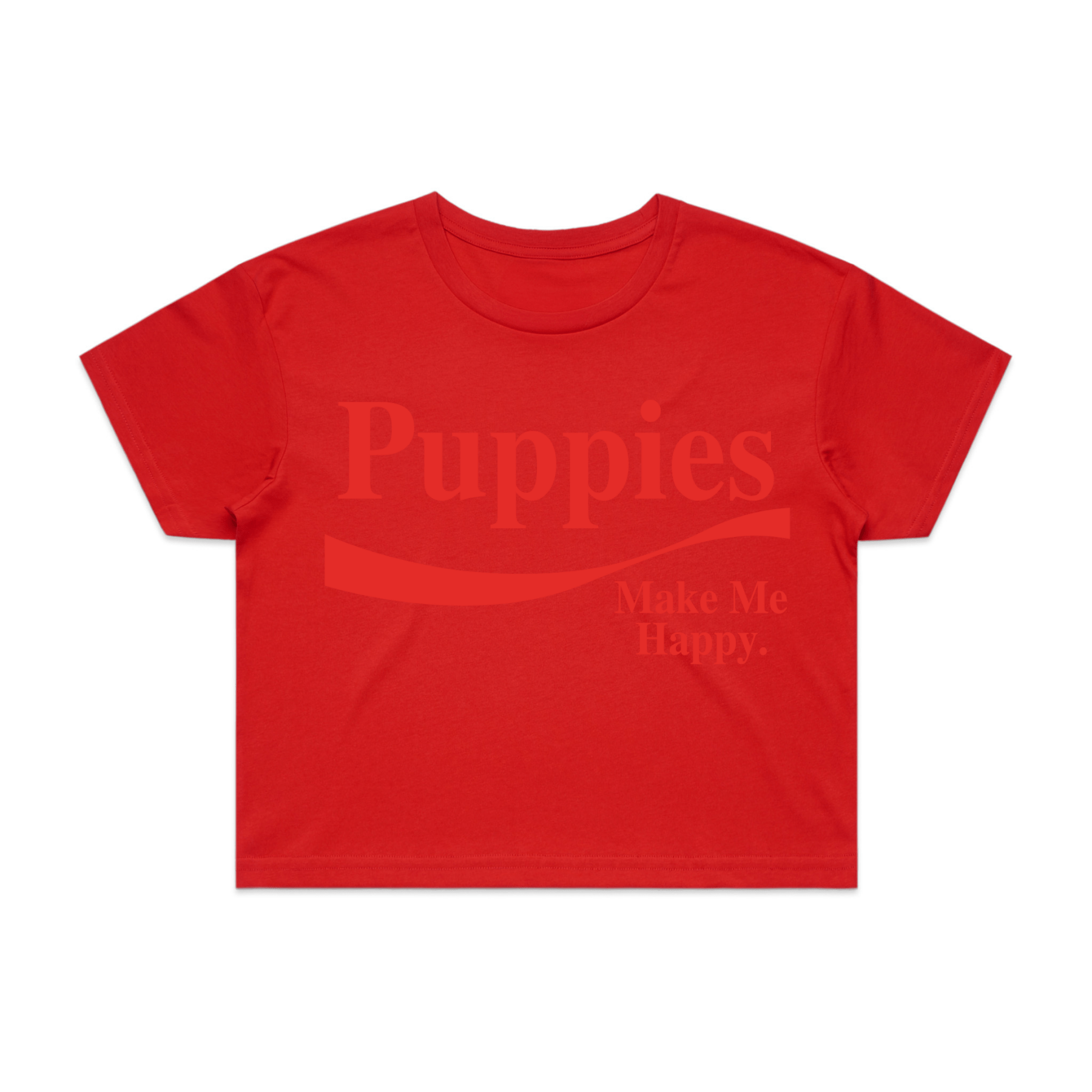 Enjoy Puppies Make Me Happy | Crop Tee | Red Font