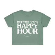 Dog Walks are my Happy Hour | Crop Tee