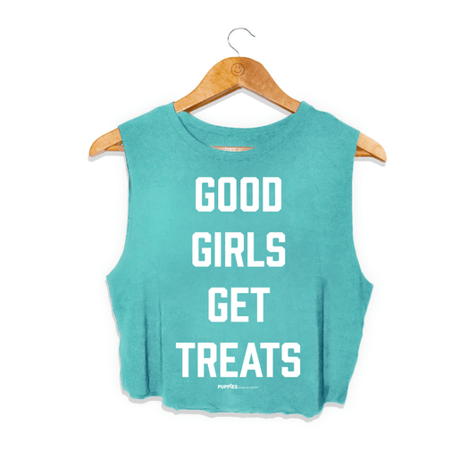 Turquoise crop top with bold white text reading "GOOD GIRLS GET TREATS," designed for dog moms and lovers.