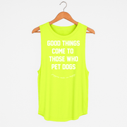 Good Things Come to Those Who Pet Dogs Tank | Gift for Dog Moms
