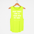Load image into Gallery viewer, Good Things Come to Those Who Pet Dogs Tank | Gift for Dog Moms
