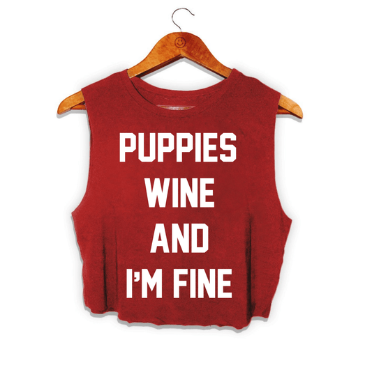 Puppies Wine & I'm Fine Crop Tank | Gift for Dog Mom | Made in USA