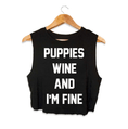 Load image into Gallery viewer, Puppies Wine & I'm Fine Crop Tank | Gift for Dog Mom | Made in USA
