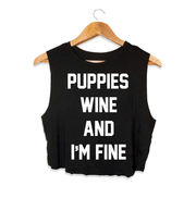 Puppies Wine & I'm Fine | Crop Top
