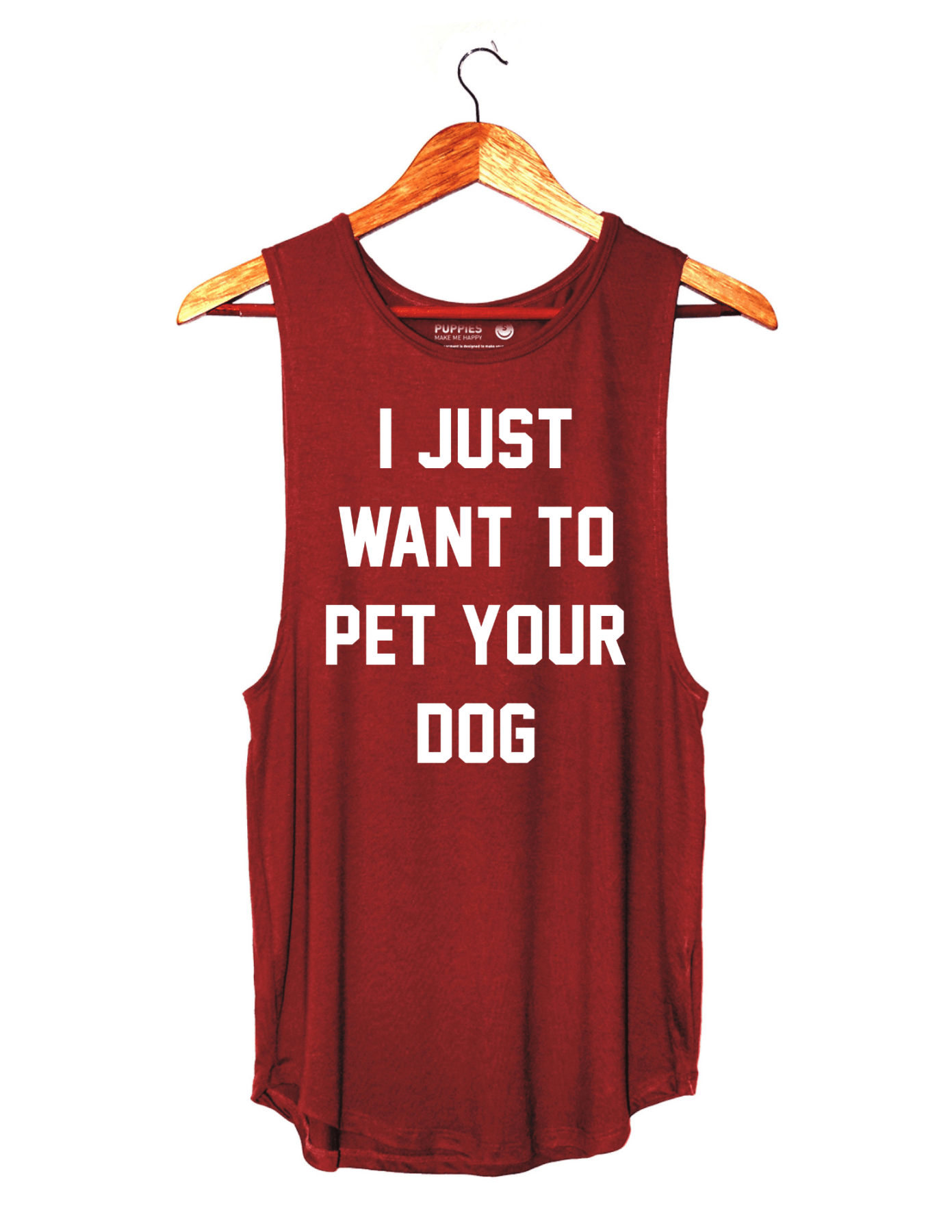 I Just Want to Pet Your Dog  | Women's Sleeveless | Made in USA