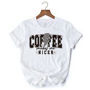 Coffee Makes Me Nicer Retro T-Shirt, Trendy White and Natural Tee for Stylish Women and Caffeine Lovers 