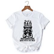 Just a Dad Who Back With Milk Raccoon T-Shirt, White and Natural Funny Tee for Loyal and Cool Fathers 
