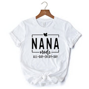 Nana Mode T-Shirt, All Day Every Day White and Black Tee Gift for Grandma 