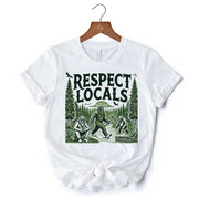 Respect Locals Bigfoot T-Shirt, White Funny Sasquatch Tee for Nature 