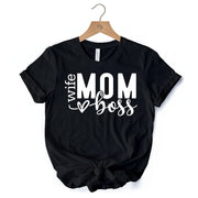 Wife Mom Boss T-Shirt, Black Casual Tee for Strong and Empowered Mothers