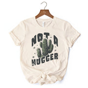 Not a Hugger T-Shirt With Cactus, Funny Retro White and Natural Tee for Sarcastic Girls 