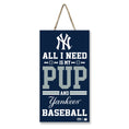 Load image into Gallery viewer, New York Yankees "All I Need Is My Pup And Baseball" Sign
