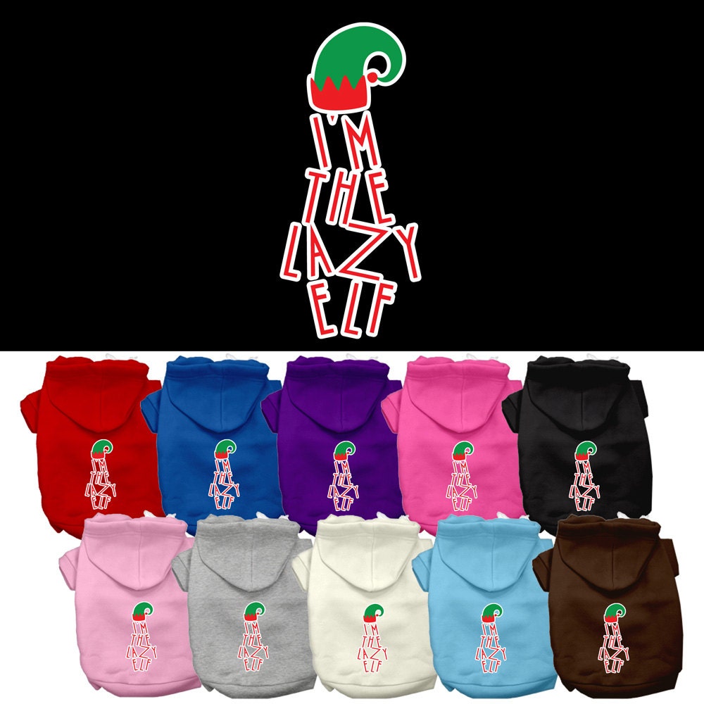Christmas Pet Hoodie "I'm The Lazy Elf"