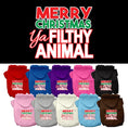 Load image into Gallery viewer, Christmas Pet Hoodie "Merry Christmas Ya Filthy Animal"
