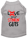 Load image into Gallery viewer, Pet Shirt "Love Your Stinking Guts"
