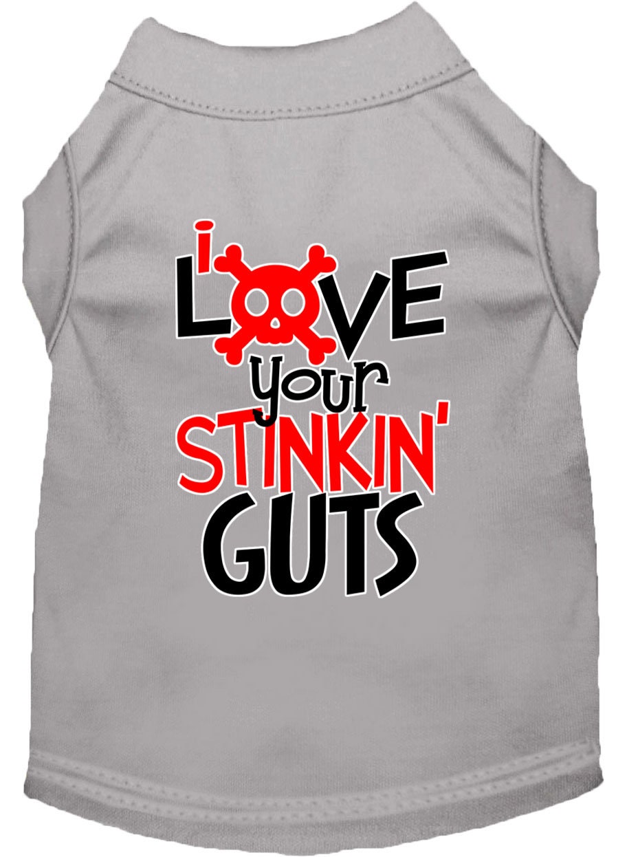 Pet Shirt "Love Your Stinking Guts"