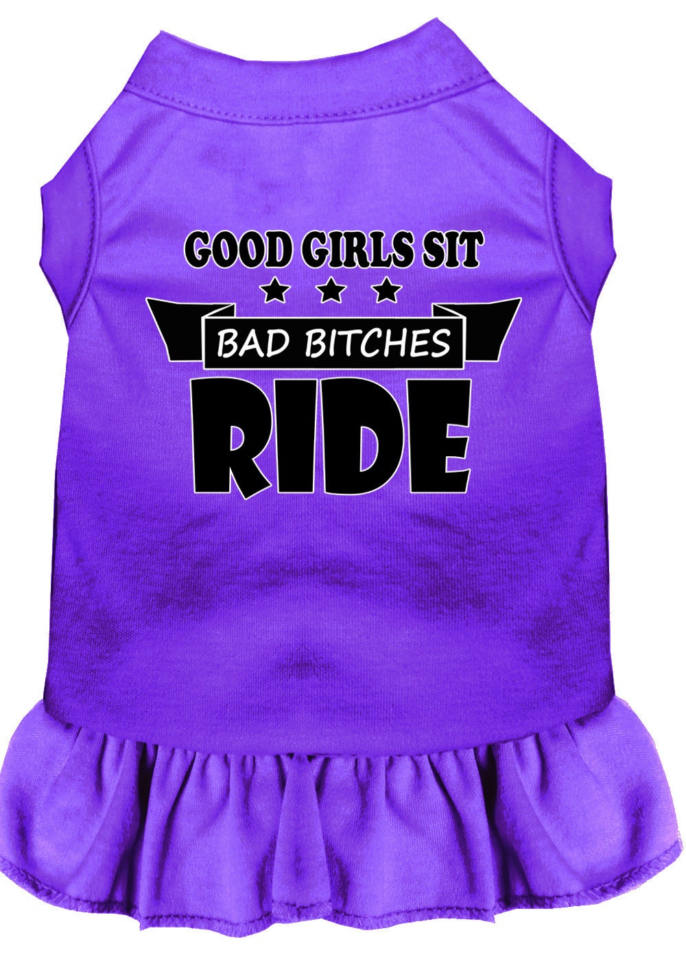 Pet Dress "Good Girls Sit, Bad Bitches Ride"