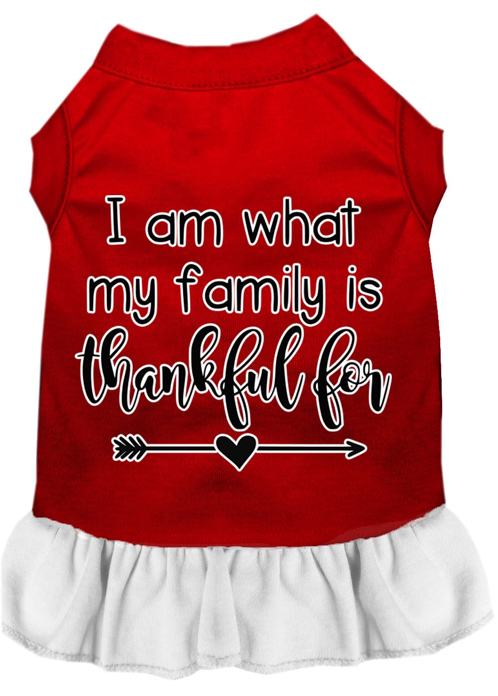 Pet Dress "I Am What My Family Is Thankful For"