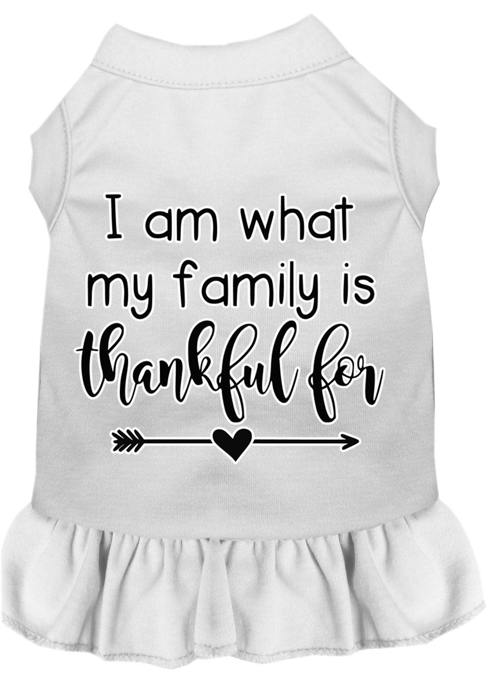 Pet Dress "I Am What My Family Is Thankful For"