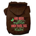 Load image into Gallery viewer, Christmas Pet Hoodie, "Who Needs Mistletoe When You're This Cute"
