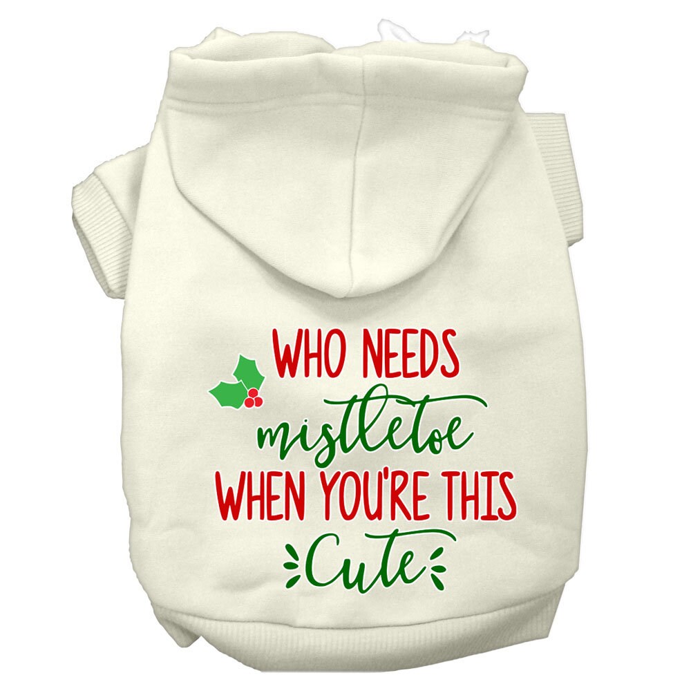 Christmas Pet Hoodie, "Who Needs Mistletoe When You're This Cute"