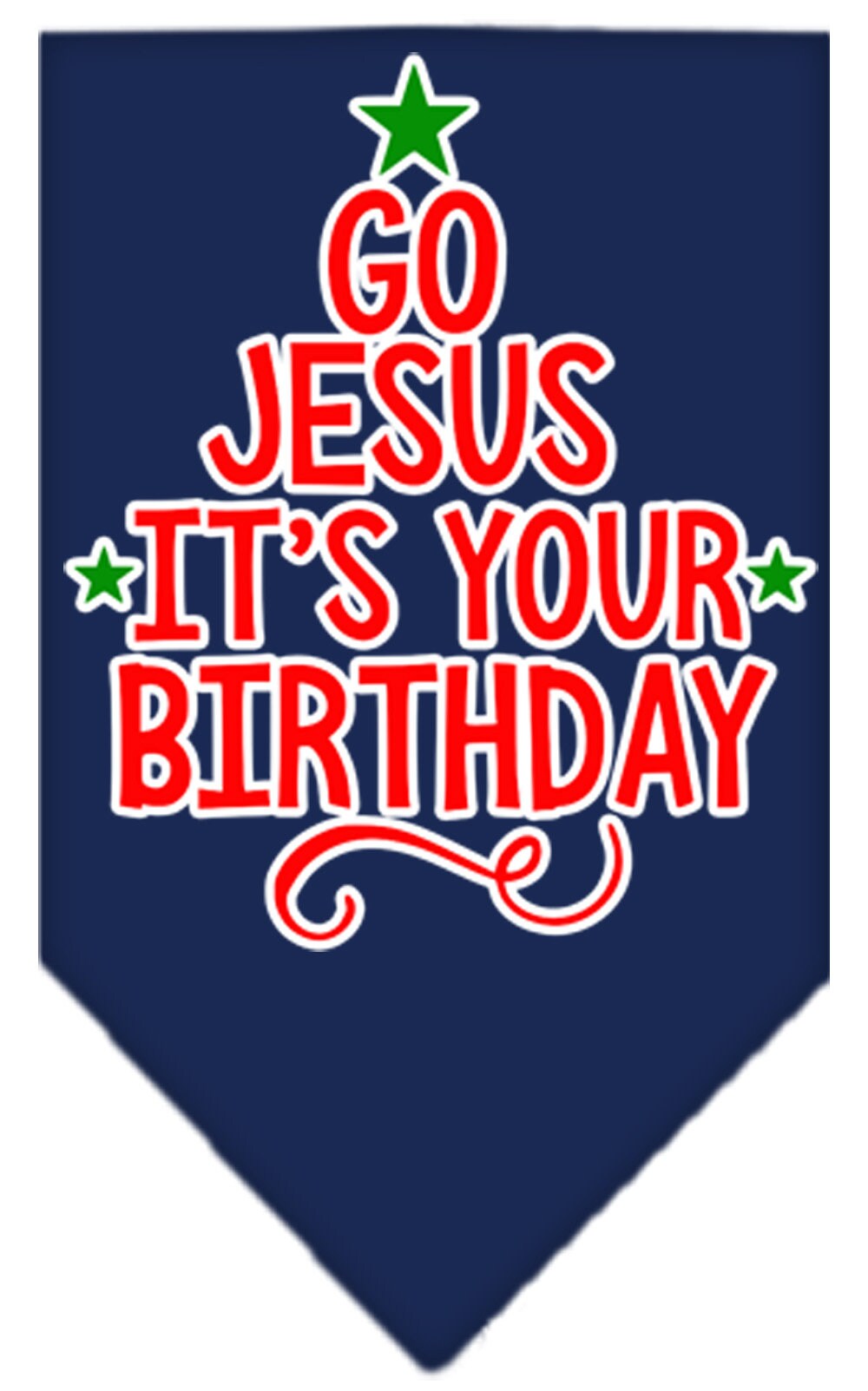 Christmas Pet and Dog Bandana, "Go Jesus, It's Your Birthday"