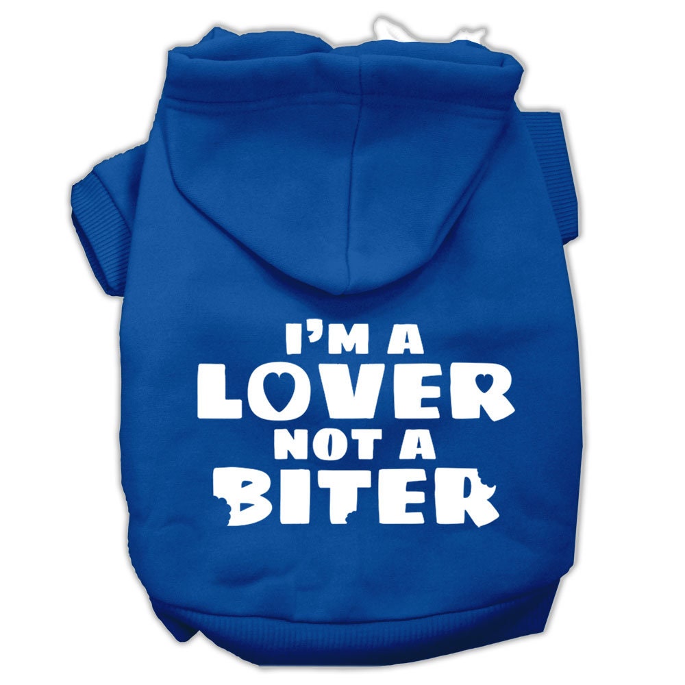 Pet Hoodie "I'm A Lover, Not A Biter"