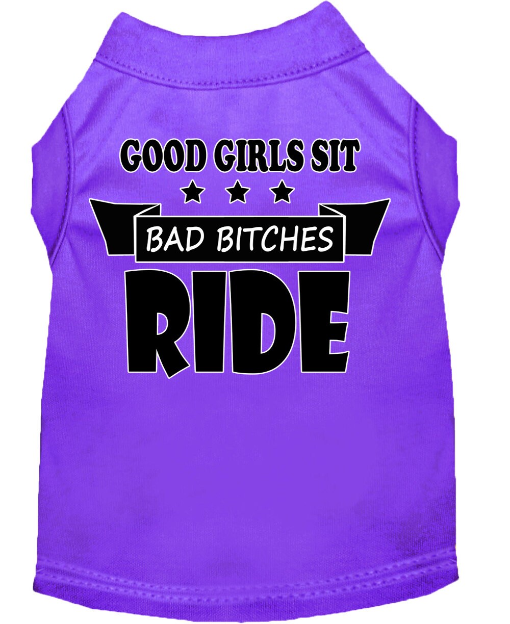 Pet Shirt "Good Girls Sit, Bad Bitches Ride"