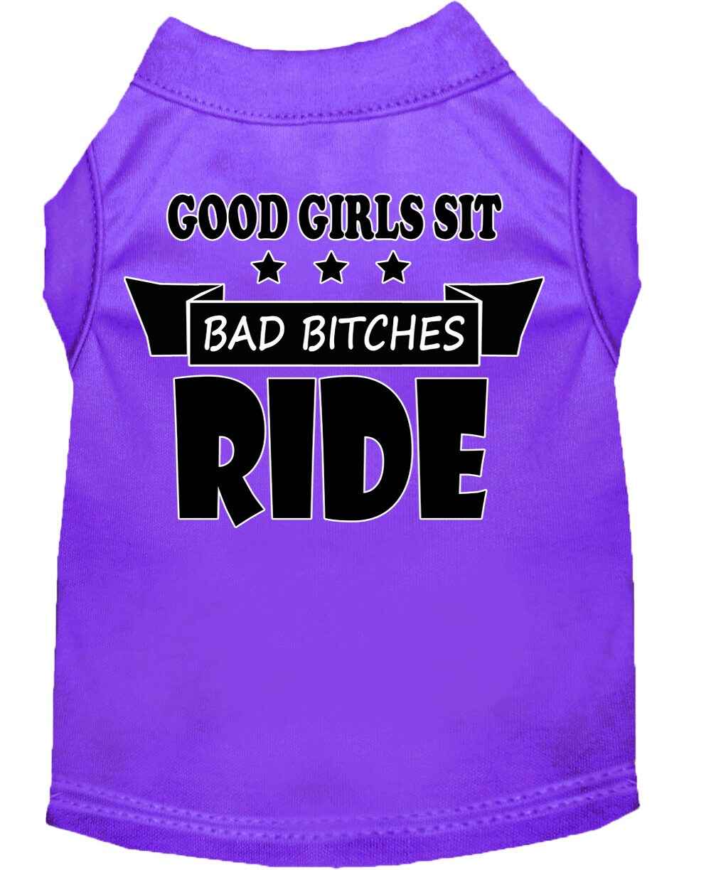 Pet Shirt "Good Girls Sit, Bad Bitches Ride"