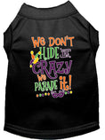Load image into Gallery viewer, Mardi Gras Pet Shirt, "We Don't Hide the Crazy, We Parade It"
