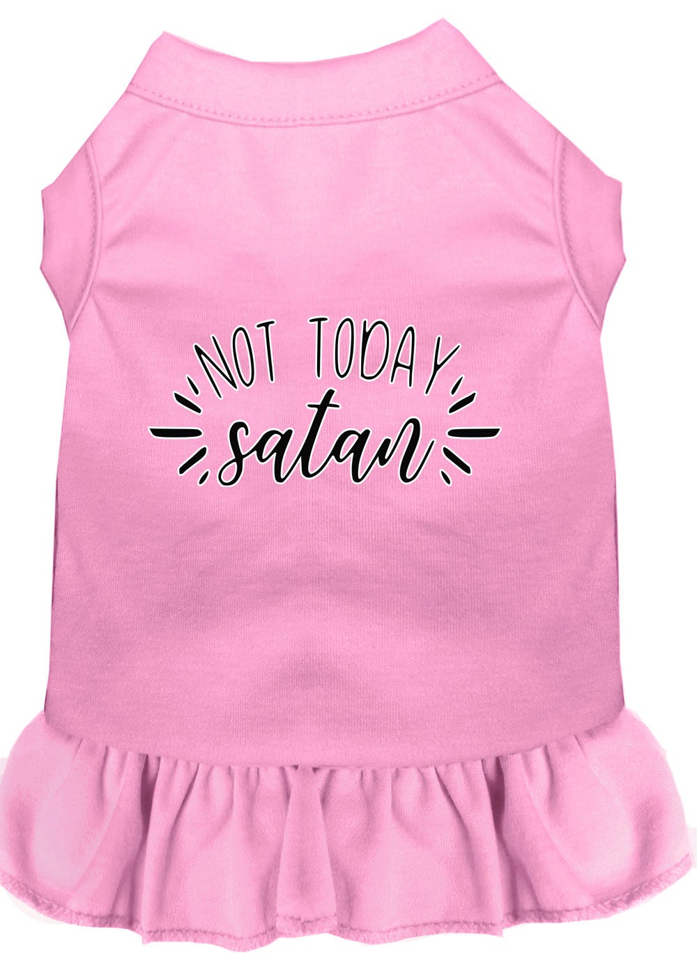Pet Dress "Not Today Satan"