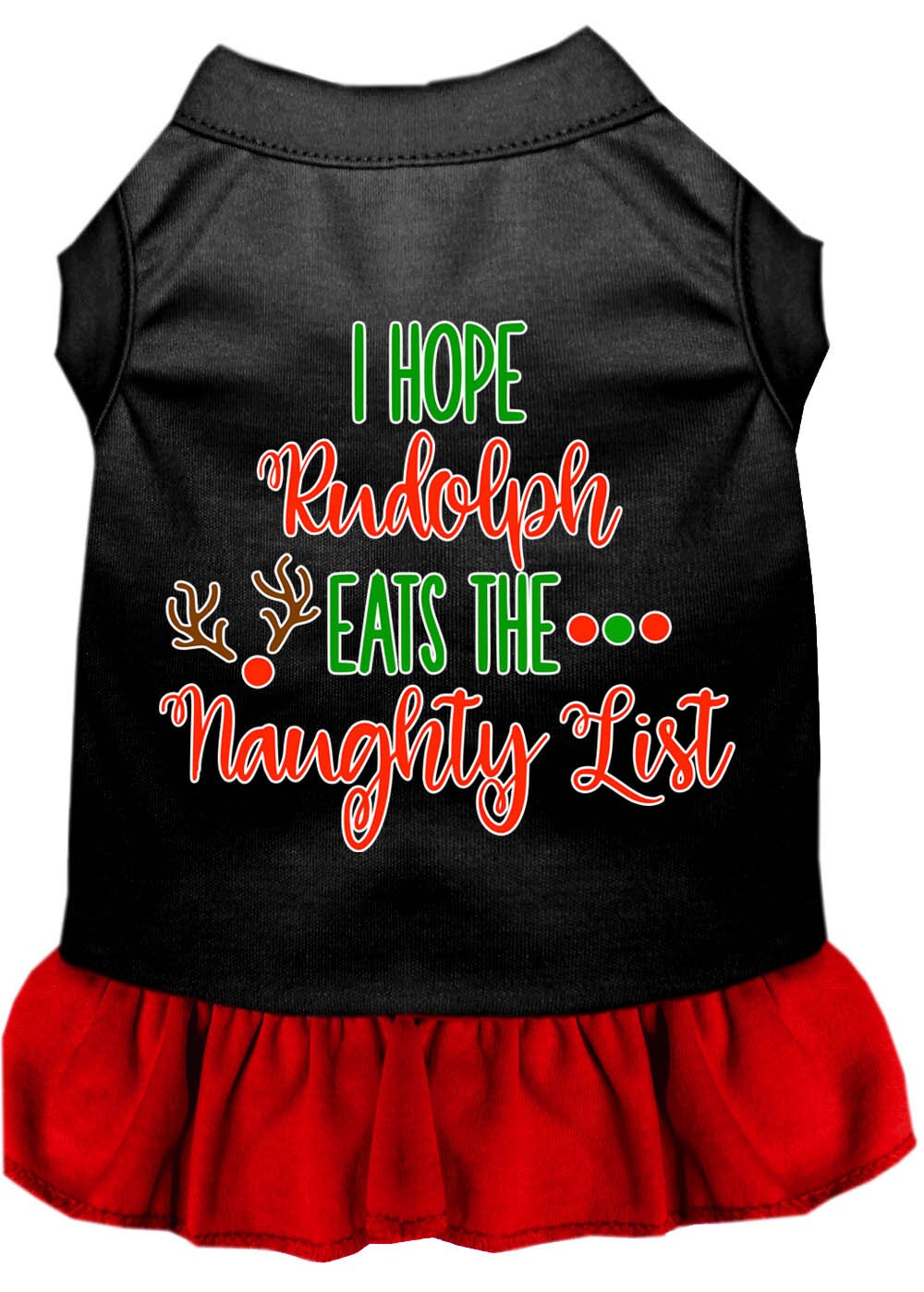 Christmas Pet Dress Screen Printed, "I Hope Rudolph Eats The Naughty List"
