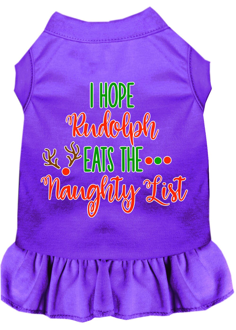 Christmas Pet Dress Screen Printed, "I Hope Rudolph Eats The Naughty List"