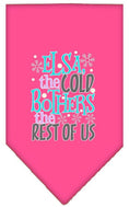 Load image into Gallery viewer, Pet and Dog Bandana Screen Printed, "Elsa, The Cold Bothers The Rest Of Us"
