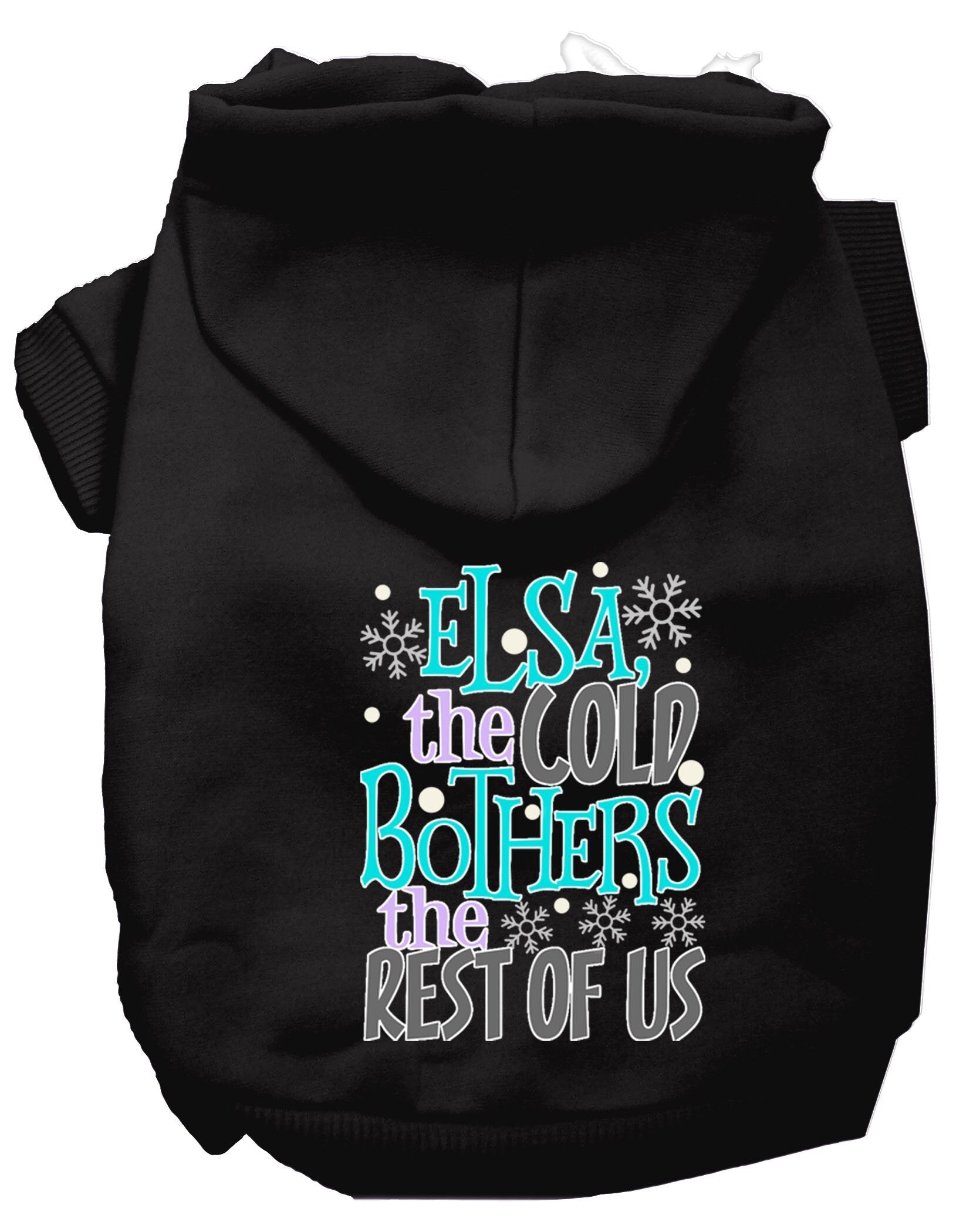 Pet Hoodie "Elsa, The Cold Bothers Us"
