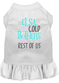 Load image into Gallery viewer, Pet Dress "Elsa, The Cold Bothers The Rest Of Us"
